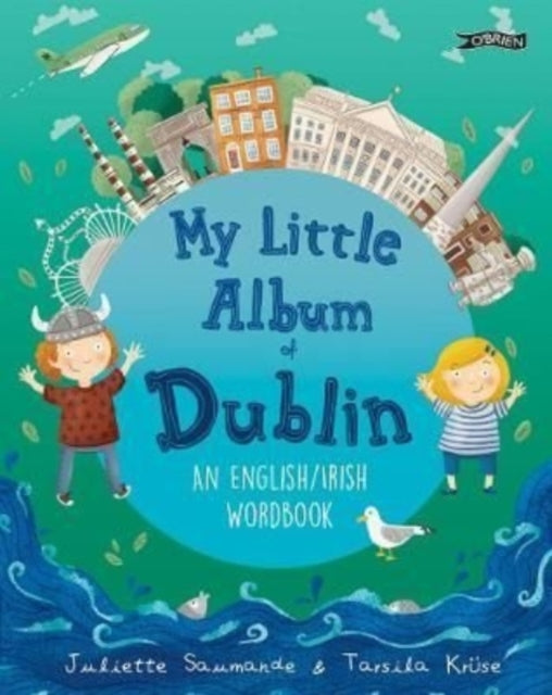 My Little Album of Dublin : An English / Irish Wordbook-9781788493482