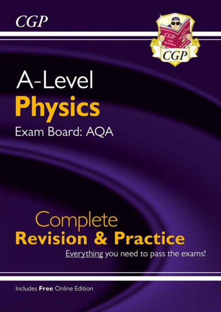 A-Level Physics: AQA Year 1 & 2 Complete Revision & Practice with Online Edition B2