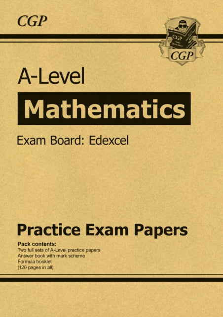 A-Level Maths Edexcel Practice Papers 9781789080636
