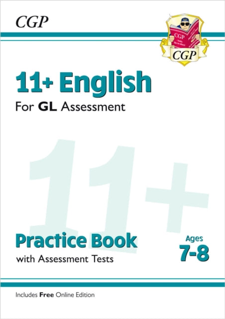 11+ GL English Practice Book & Assessment Tests - Ages 7-8 (with Online Edition) B2