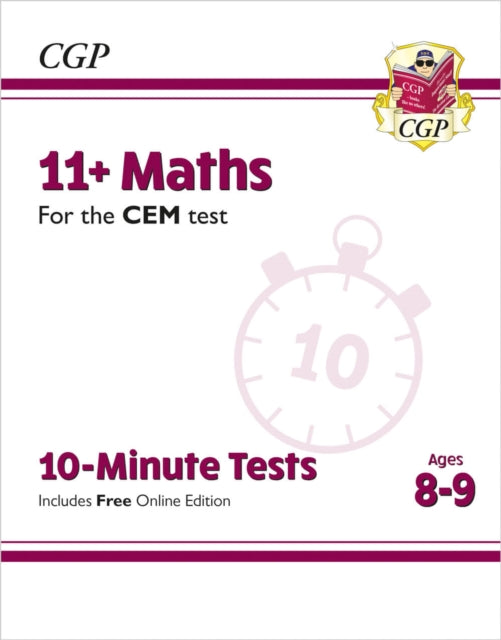 11+ CEM 10-Minute Tests: Maths - Ages 8-9 (with Online Edition) 9781789081848