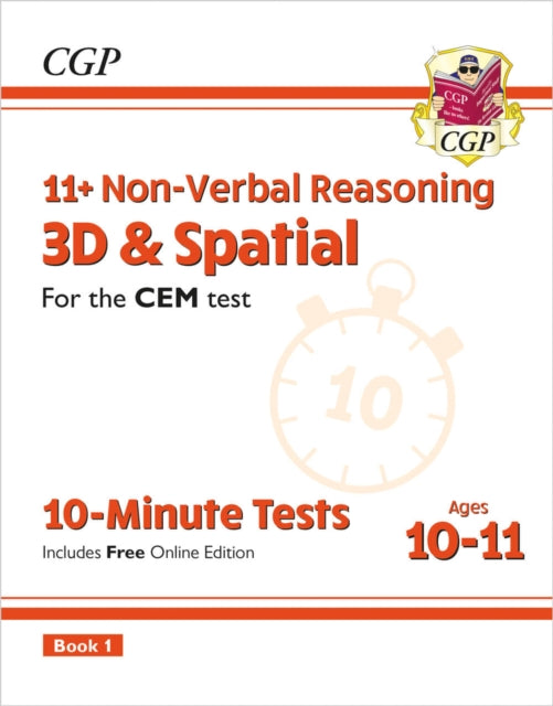 11+ CEM 10-Minute Tests: Non-Verbal Reasoning 3D & Spatial - Ages 10-11 Book 1 (with Online Ed) 9781789081961