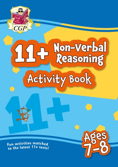 11+ Activity Book: Non-Verbal Reasoning - Ages 7-8 9781789085822