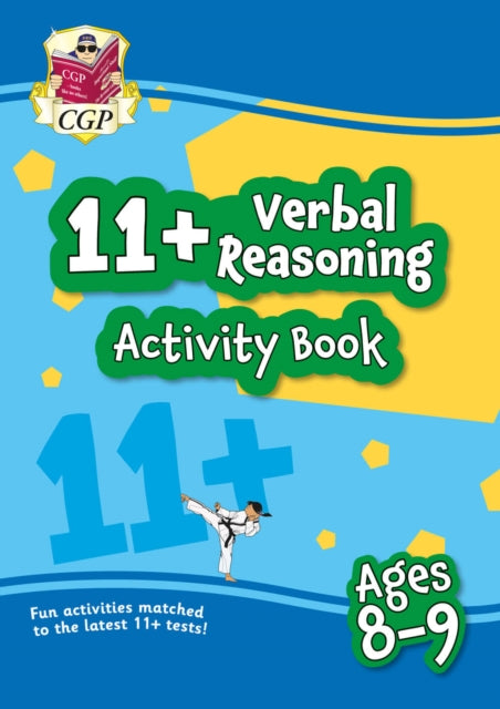 11+ Activity Book: Verbal Reasoning - Ages 8-9 B2
