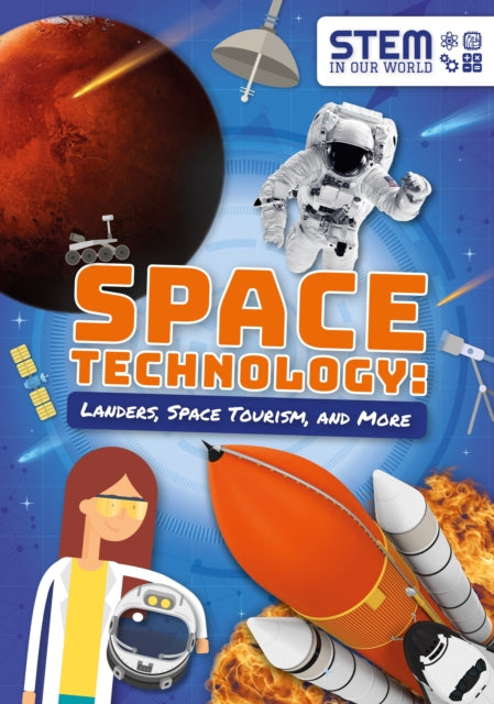 Space Technology: Landers, Space Tourism, and More-9781789980394