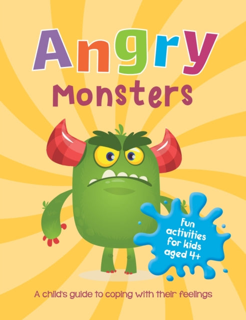 Angry Monsters : A Child's Guide to Coping With Their Feelings 9781800074217