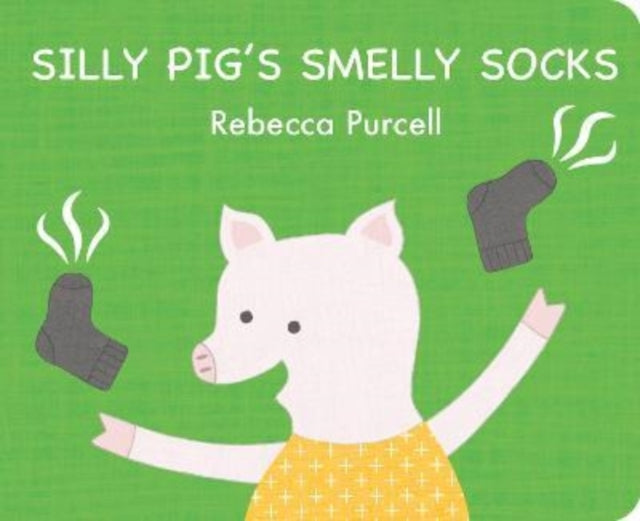 Silly Pig's Smelly Socks 9781800360228