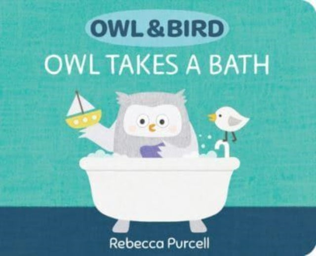 Owl & Bird: Owl Takes a Bath 9781800360419