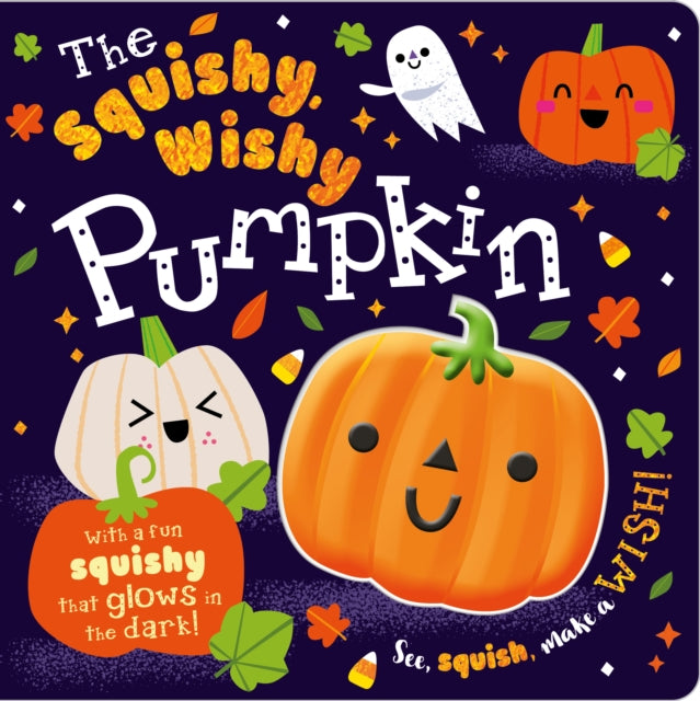 The Squishy, Wishy Pumpkin 9781800582316