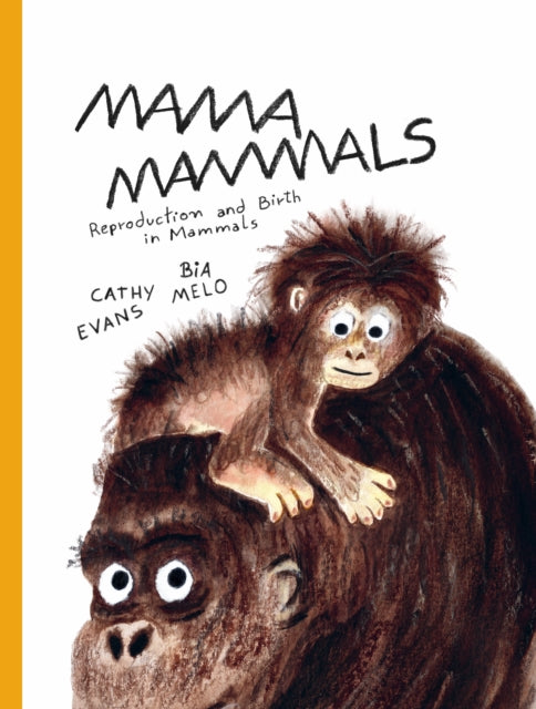 Mama Mammals : Reproduction and Birth in Mammals 9781800660267