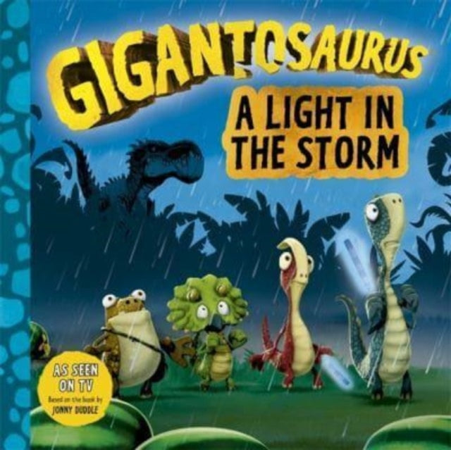 Gigantosaurus - A Light in the Storm 9781800782075