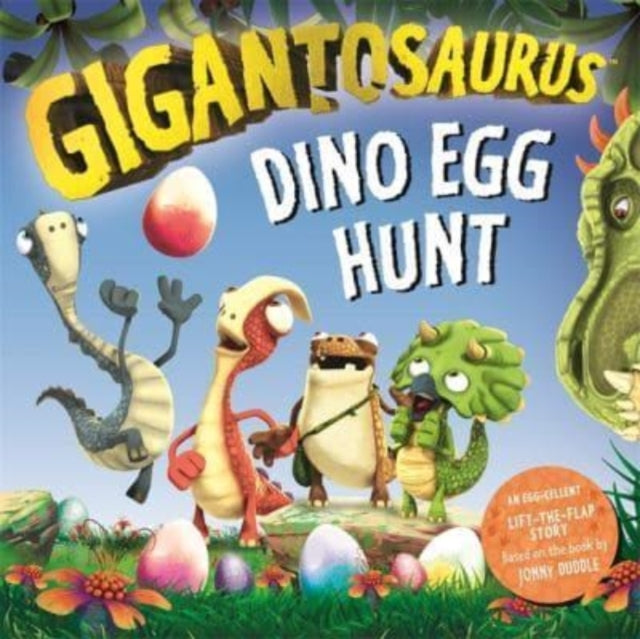 Gigantosaurus - Dino Egg Hunt : An Easter lift-the-flap dinosaur story 9781800782969