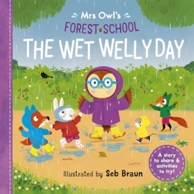 Mrs Owl's Forest School: The Wet Welly Day 9781800786134