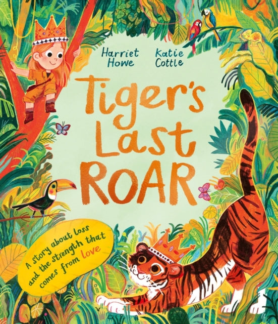 Tiger's Last Roar : A sensitively-told story about pet loss 9781800789302