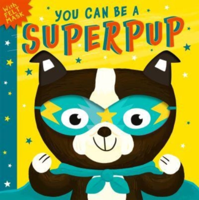 You Can Be A Superpup 9781801041928