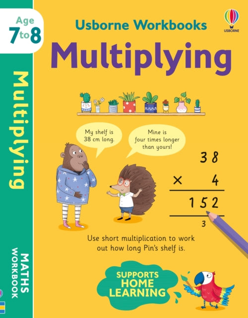 Usborne Workbooks Multiplying 7-8 9781801313520