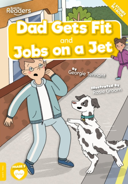 Dad Gets Fit and Jobs on a Jet 9781801554732