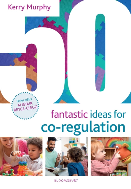 50 Fantastic Ideas for Co-Regulation 9781801992800