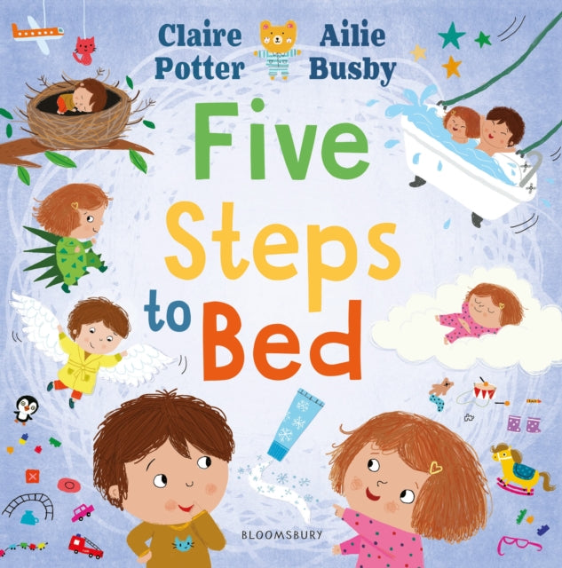 Five Steps to Bed : A choosing book for a calm and positive bedtime routine 9781801994682