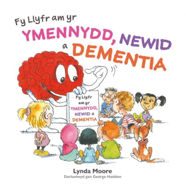 Fy Llyfr am yr Ymennydd, Newid a Dementia 9781802587531