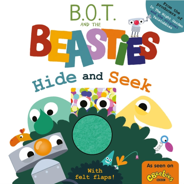B.O.T. and the Beasties Hide and Seek (Felt Flaps)-9781802630237