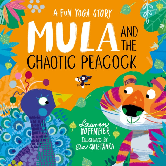 Mula and the Chaotic Peacock (Paperback) 9781802630886