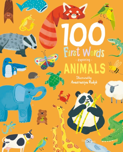 100 First Words Exploring Animals (Cased) 9781802633603