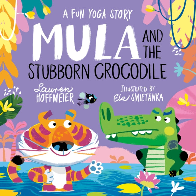 Mula and the Stubborn Crocodile (Paperback)-9781802634273
