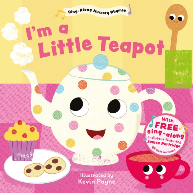 I'm a Little Teapot (Sing-Along Nursery Rhymes) 9781802634297