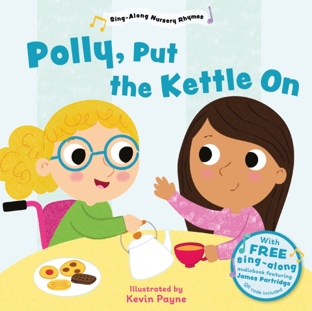 Polly Put the Kettle On (Sing-Along Nursery Rhymes)-9781802634303