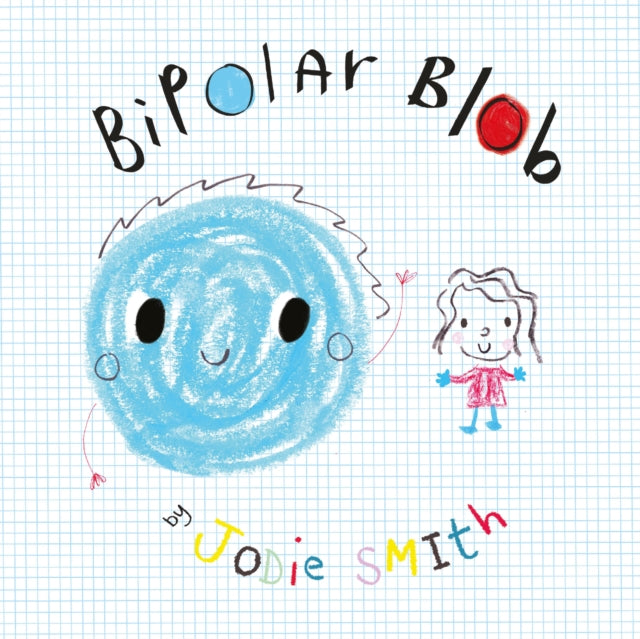 Bipolar Blob (Hardback Edition) 9781802634495