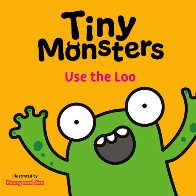 Tiny Monsters Use the Loo-9781802635713