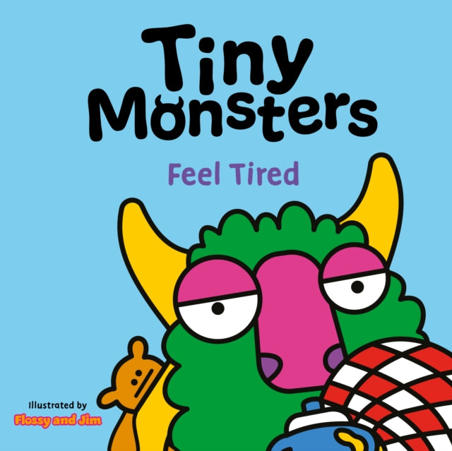 Tiny Monsters Feel Tired-9781802635751