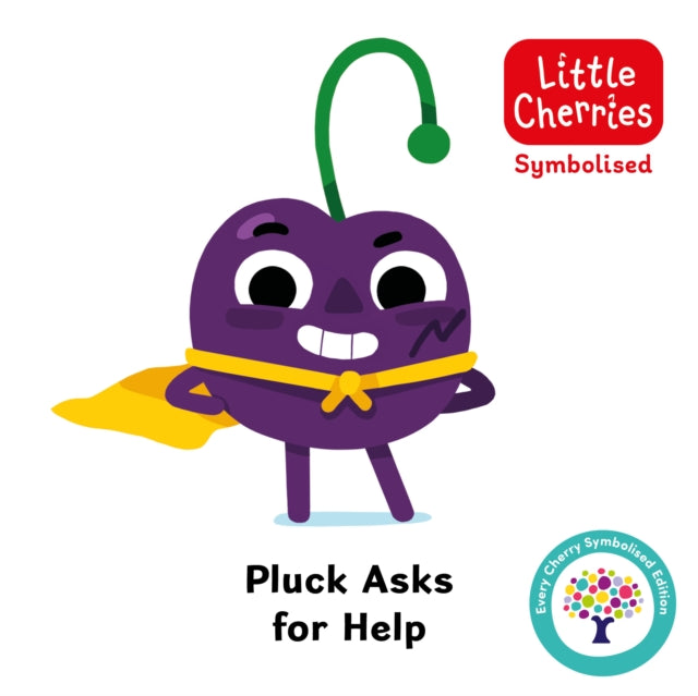 Pluck Asks for Help: Accessible Symbolised Edition 9781802635928