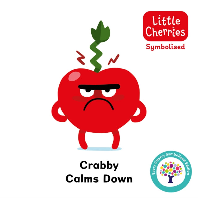 Crabby Calms Down: Accessible Symbolised Edition 9781802635959