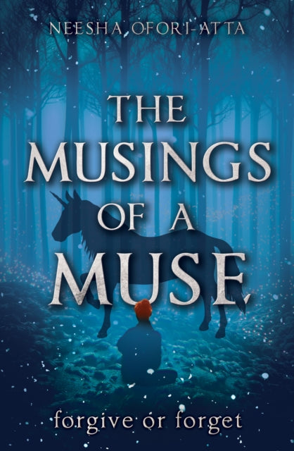 The Musings of a Muse : Forgive or Forget 9781803132167