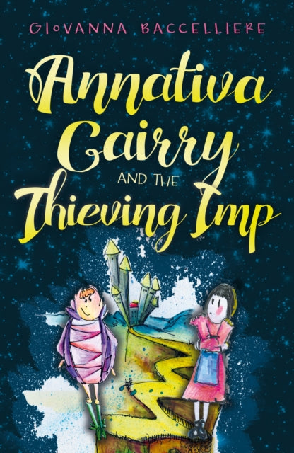 Annativa Cairry and the Thieving Imp : Music is a gift; be careful it doesn't get stolen. 9781803135243
