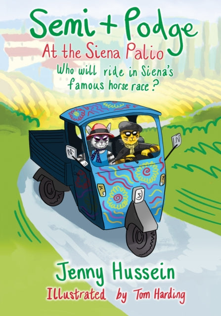 Semi & Podge at The Siena Palio : Who will ride in Siena's famous horse race? 9781803136356