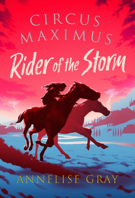 Circus Maximus: Rider of the Storm : An Ancient Roman adventure 9781803281070