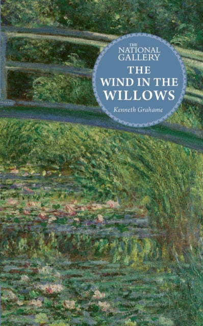 The National Gallery Masterpiece Classics: The Wind in the Willows 9781803381558