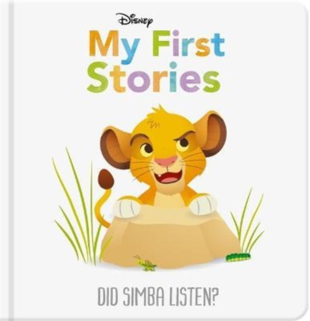 Disney My First Stories: Did Simba Listen? 9781803684901