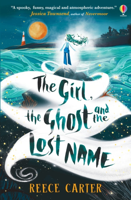 The Girl, the Ghost and the Lost Name 9781803700724