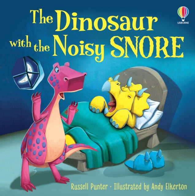 The Dinosaur with the Noisy Snore 9781803702476