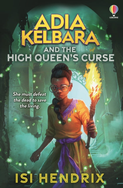 Adia Kelbara and the High Queen's Curse 9781803706566
