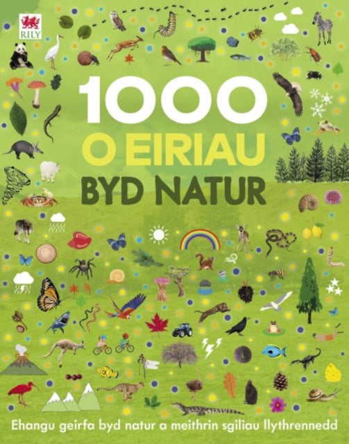 1000 o Eiriau Byd Natur 9781804162606