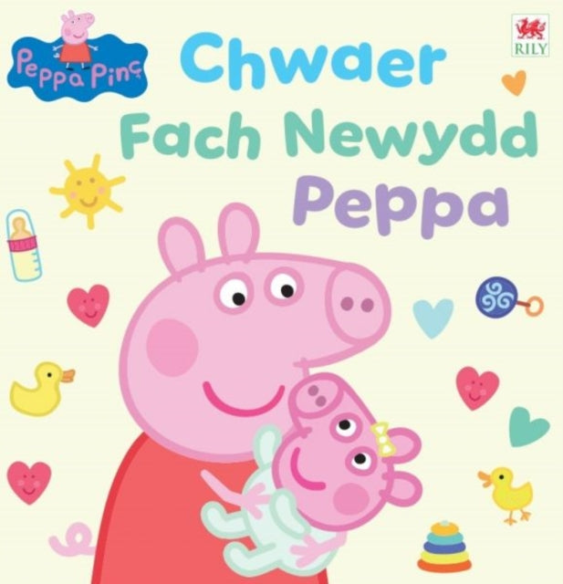Chwaer Fach Newydd Peppa 9781804164662