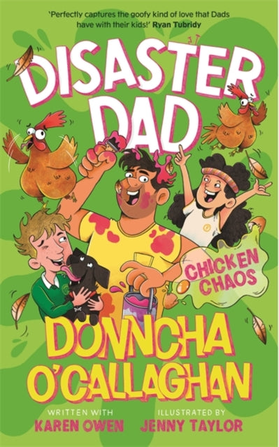 Disaster Dad: Chicken Chaos : THE BESTSELLING HILARIOUS BOOK FROM DONNCHA O'CALLAGHAN 9781804188910