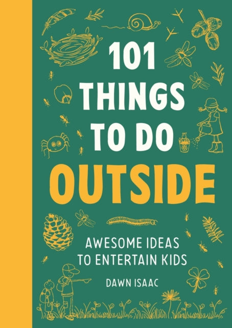 101 Things to do Outside : Awesome ideas to entertain kids 9781804192962
