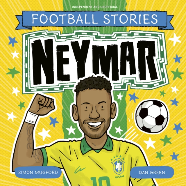 Football Stories: Neymar 9781804538074