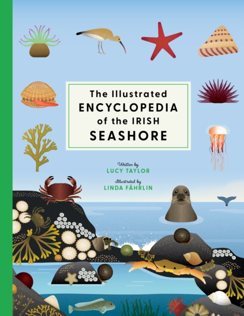 The Illustrated Encyclopedia of the Irish Seashore 9781804583258